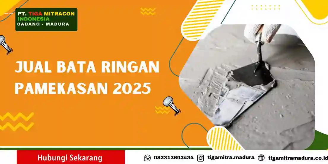 Jual Bata Ringan Pamekasan Tahun 2025